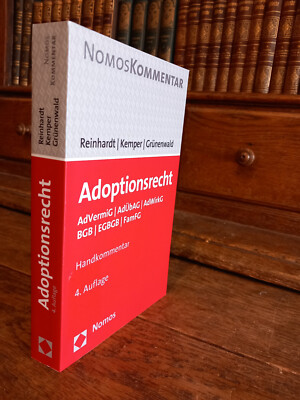 Reinhardt u.a., Adoptionsrecht, Kommentar 4.Auflage, Nomos 2021