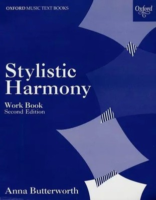 Stylistic Harmony Work Book | Harmony for A-level onwards | Anna Butterworth
