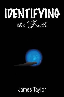 Identifying the Truth by James Taylor (English) Paperback Book