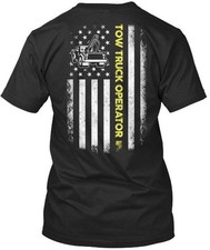 Tow Truck Operator- - Operator T-Shirt Made in the USA Size S to 5XL