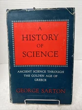 1959 A HISTORY OF SCIENCE George Sarton, The Golden Age Of Greece, HC/DJ
