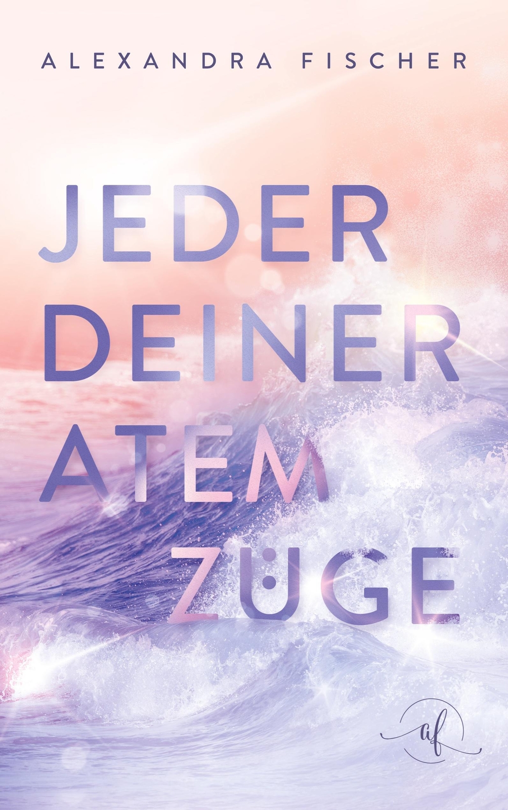 Thumbnail - Jeder Deiner Atemzüge Alexandra Fischer Taschenbuch Paperback 438 S.