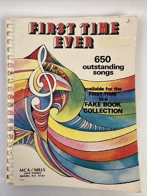 First Time Ever 650 Outstanding Songs Fake Book MCA/Mills 1985, Paperback