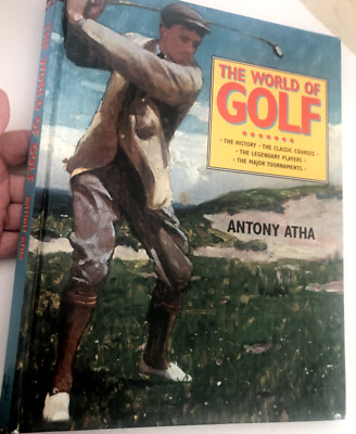 Vtg 1997 The WORLD OF GOLF Anthony Atha Large Format BOOK HC Photos Classic