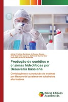 Adna Cristina Barbosa De Sousa Sousa (U. A.) | ProduçãO De ConíDios E Enzimas...
