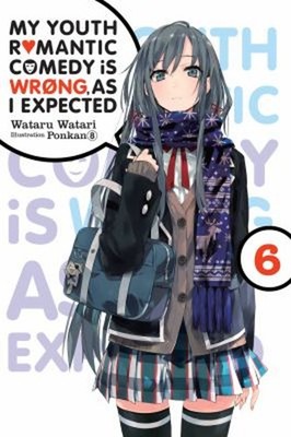 My Youth Romantic Comedy Is Wrong, As I Expected, Vol. 6 light no