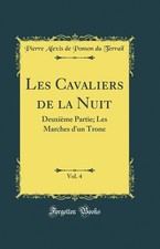 Les Cavaliers de la Nuit, Vol. 4: Deuxième Partie; Les Marches d'un Trone