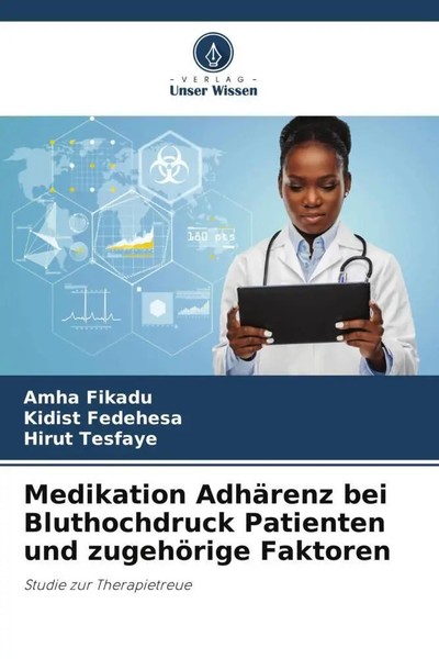 Amha Fikadu (U. A.) | Medikation AdhäRenz Bei Bluthochdruck Patienten Und...-image