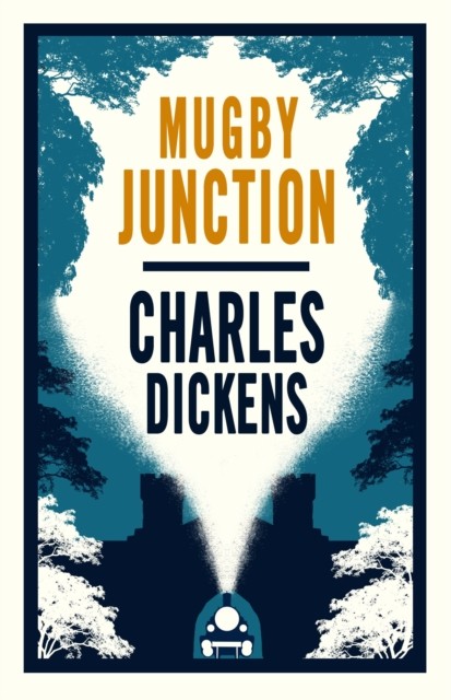 Mugby Junction: Annotated Edition by Charles Dickens PAPERBACK 9781847498137