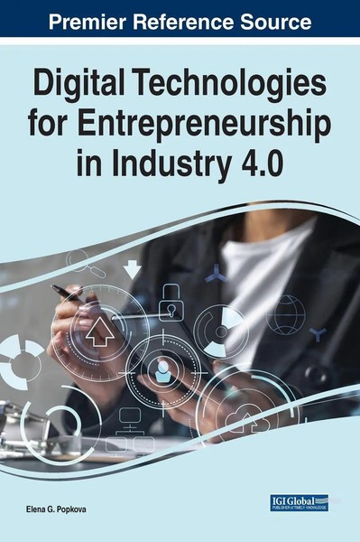 Elena G. Popkova | Digital Technologies For Entrepreneurship In Industry 4.0-image