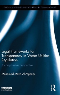 Legal Frameworks for Transparency in Water Utilities Regulation: A comparative