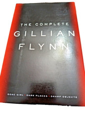 The Complete Gillian Flynn: Gone Girl, Dark P...