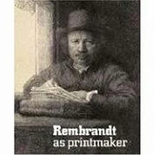 Rembrandt as Printmaker Paperback