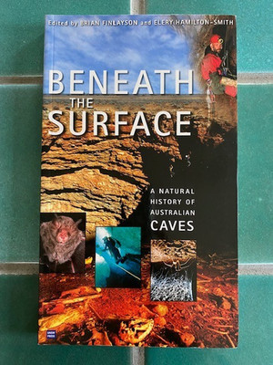 Beneath the Surface: A Natural History of Australian Caves Finlayson 2003 1st PB