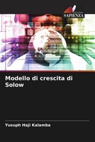 Yusuph Haji Kalamba | Modello Di Crescita Di Solow | Taschenbuch | Italienisch