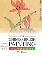 The Chinese Brush Painting Handbook Artist's Handbook Series 
