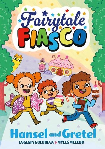 Fairytale Fiasco: Hansel and Gretel by Myles McLeod, Evgenia ... - 9781916558489 - Image 2