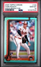 Cade Povich 2025 Topps Chrome PSA 10 RC #140 Aqua Refractor /199