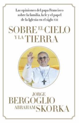 Sobre el cielo y la tierra / On heaven and earth