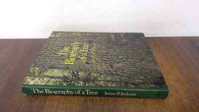 			Biography of a Tree, Jackson, James P., W.H. Allen, 1979, Hardcov		