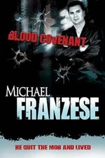 Blood Covenant by Michael Franzese: Used
