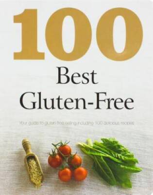 100 Best Gluten Free - Paperback By Parragon Books - GOOD