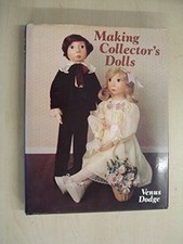 Making Collectors' Dolls by Dodge, Venus Hardback Book The Fast Free Shipping
