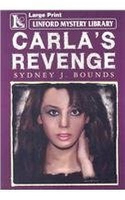 Carla's Revenge (Linford Mystery), Bounds, Sydney J.