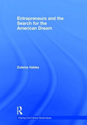 Entrepreneurs and the Search for the American Dream