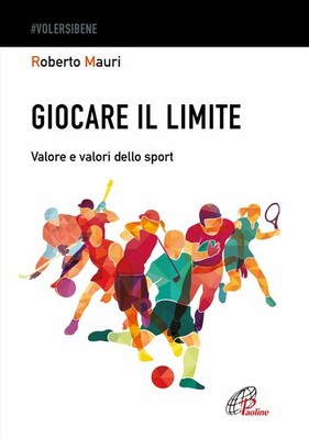 Roberto Mauri Bücher - Play Il Limite. Wert Und Werte Des Sports