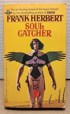 Soul Catcher by Frank Herbert - 1983 - 1st Edition 5th Print Berkley Paperback