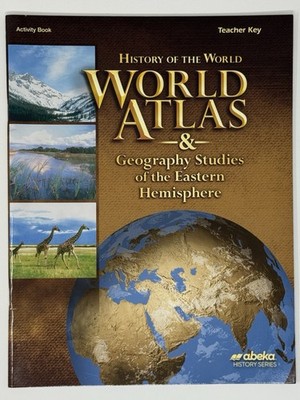 Abeka World History Atlas & Geo Studies of the Eastern Hemisphere Activity Key