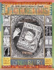 Picture This : The near-Sighted Monkey Book Hardcover Lynda Barry