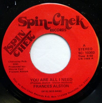 Frances Alston 45 You Are All I Need / Instrumental Spin-Chek Soul VG jr1202