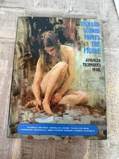 Richard Schmid Paints the Figure: Advanced Techniques in Oil  (1st Ed, Signed)