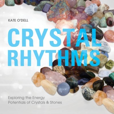 Crystal Rhythms: Exploring the Energy Potentials of Crystals  Stones - GOOD