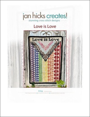 Jan Hicks Creates - Love Is Love - Cross Stitch Chart