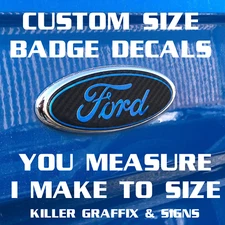 CUSTOM SIZE FORD STYLE BADGE DECAL/STICKER,ANY MODEL MADE TO SIZE ANY COLOURS