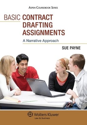 Basic Contract Drafting Assignments: A Narrative Approach by Sue Payne (English)