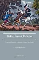 Gregory J Durston | Fields, Fens And Felonies | Taschenbuch | Englisch (2016)
