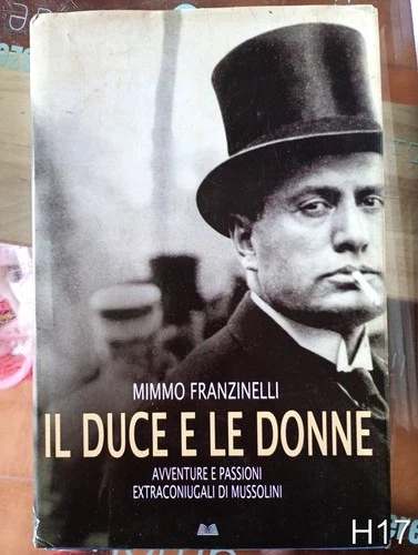 il duce e le donne di Franzinelli - libro avventure extraconiugali Mussolini H17