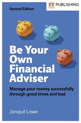 BE YOUR OWN FINANCIAL ADVISER by LOWE, JONQUIL Paperback Self Help Business