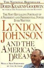 Lyndon Johnson and the American Dream: The Most Revealing Portrait of a P - GOOD