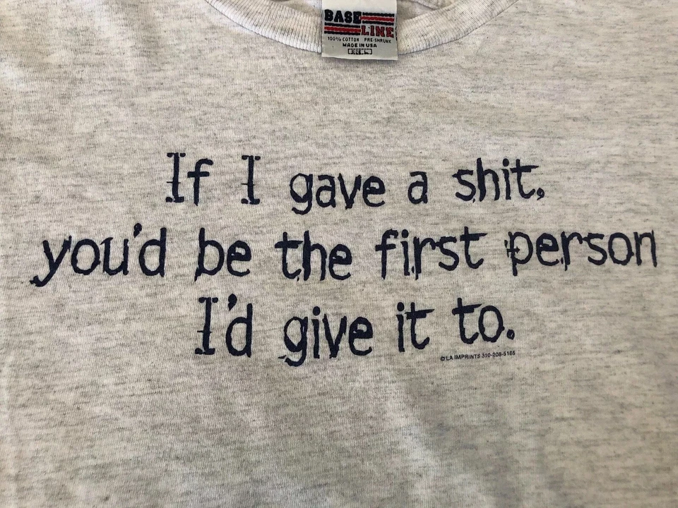 Vintage 90s Humor T Shirt If I Gave A Sh*t Base Line USA Made Size Large - Image 4 of 4