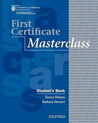 First Certificate Masterclass:: Students Book, Haines, Simon & Stewart, Barbara,