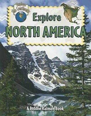 Explore North America (Explore the - Paperback, by Aloian Molly - Very Good