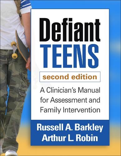 Defiant Teens, Second Edition by Russell A. Barkley, Arthur L... - 9781462514410
