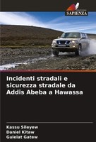 Incidenti Stradali E Sicurezza Stradale Da Addis Abeba A Hawassa Sileyew (U. A.)