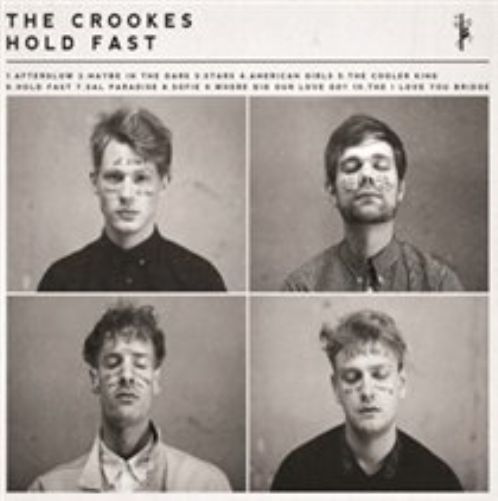 The Crookes - Hold Fast (2012)