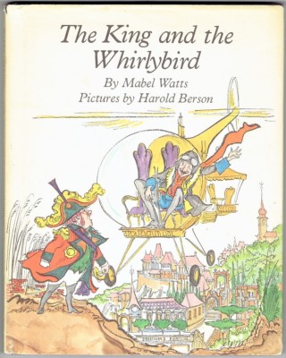 Vintage Children s Book HCDJ Dust Jacket THE KING AND THE WHIRLYBIRD 1st Edition